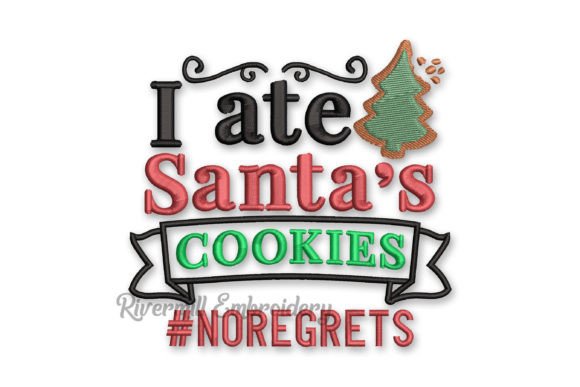 I Ate Santa's Cookie NoRegrets